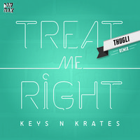 [visual] KEYS N KRATES – Treat Me Right (Thugli Rmx)
